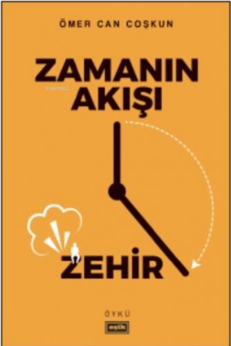 Zamanın Akışı Zehir