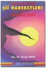 Emeviler Devri Şii Hareketleri ve Günümüz Şiiliği