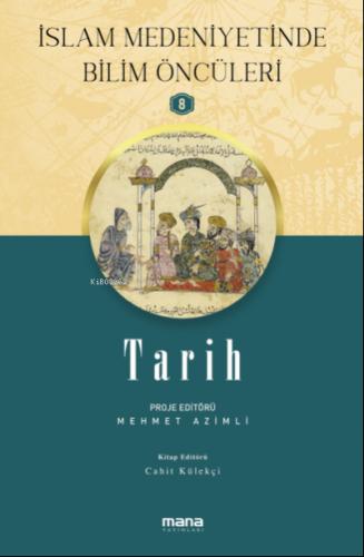 Tarih İslam Medeniyetinde Bilim Öncüleri 8