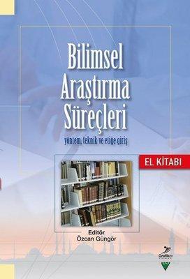 Bilimsel Araştırma Süreçleri Yöntem Teknik ve Etiğe Giriş
