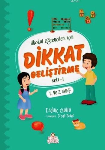 Dikkat Geliştirme Seti 1 1 ve 2 Sınıf İlkokul Öğrencileri İçin