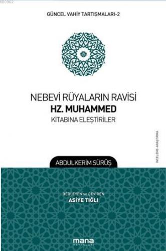 Nebevi Rüyaların Ravisi Hz Muhammed Kitabına Eleştiriler Güncel Vahiy Tartışmaları 2