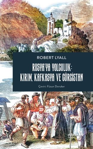 Rusya ya Yolculuk Kırım Kafkasya Gürcistan