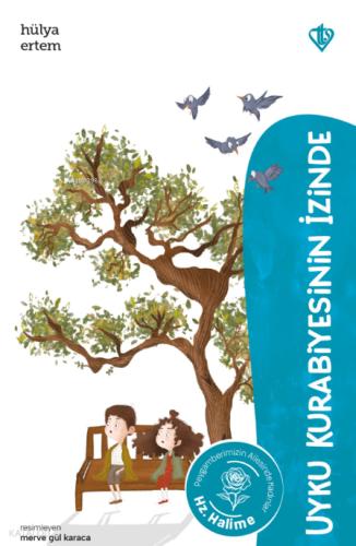 Uyku Kurabiyesinin İzinde Hz Halime