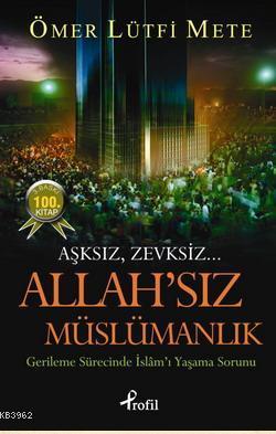 Allah sız Müslümanlık