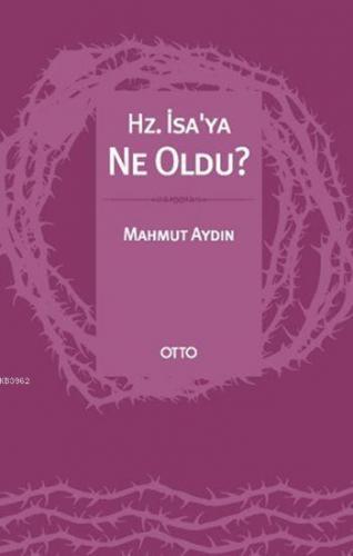 Hz İsa ya Ne Oldu