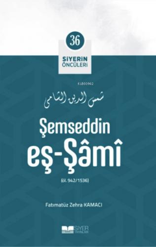 Şemseddin Eş Şami Siyerin Öncüleri 36