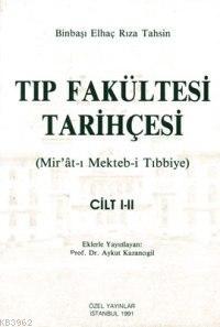 Tıp Fakültesi Tarihçesi Cilt I II