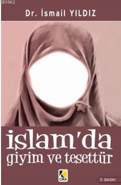 İslam da Giyim ve Tesettür