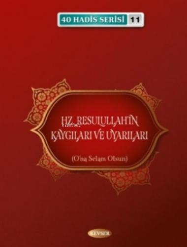 Hz Resulullah ın Kaygıları ve Uyarıları