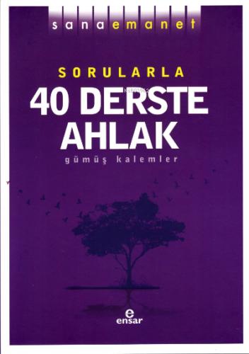 Sorularla 40 Derste İnanç Esasları