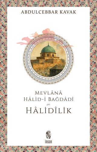 Mevlana Halid i Nakşibendi ve Halidilik