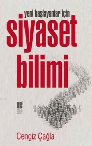Yeni Başlayanlar İçin Siyaset Bilimi