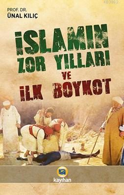 İslamın Zor Yılları ve İlk Boykot