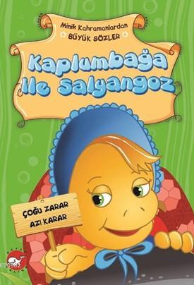 Kaplumbağa İle Salyangoz Minik Kahramanlardan Büyük Sözler