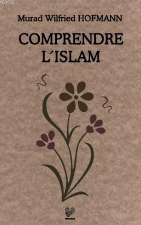Comprendre L Islam Fransızca Konferanslar