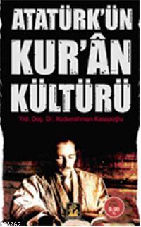 Atatürk ün Kuran Kültürü