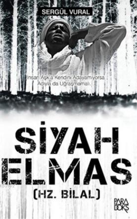 Siyah Elmas Hz Bilal