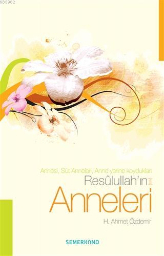 Resulullah ın s a v Anneleri