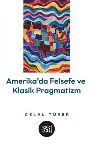Amerika da Felsefe ve Klasik Pragmatizm