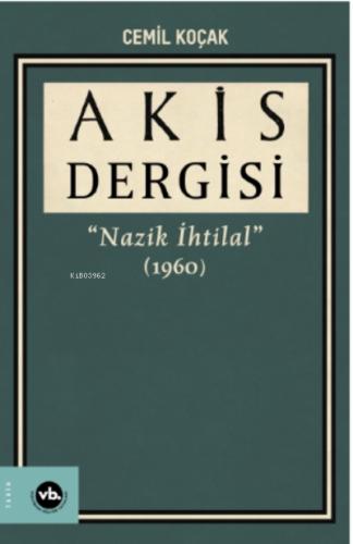 Akis Dergisi Nazik İhtilal 1960 3 Cilt