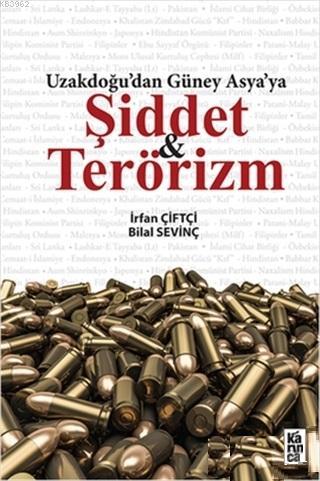 Uzakdoğu dan Güney Asya ya Şiddet ve Terörizm