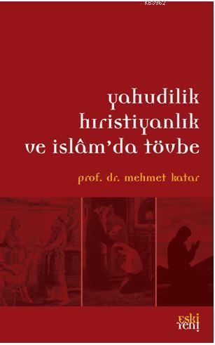 Yahudilik Hristiyanlık ve İslam da Tövbe