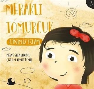Dinimiz İslam Meraklı Tomurcuk 3