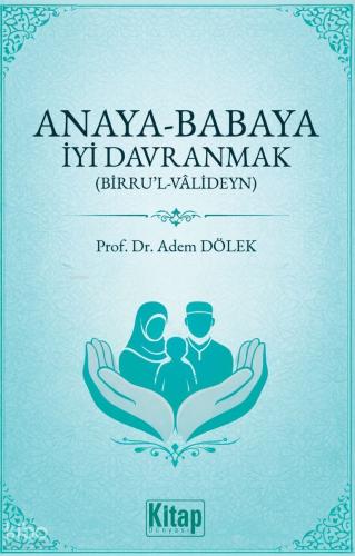 Anaya Babaya İyi Davranmak