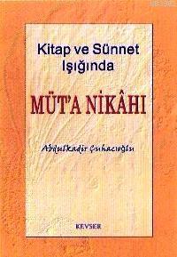Kitap ve Sünnet Işığında Müt a Nikahı