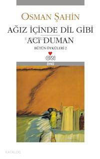 Ağız İçinde Dil Gibi Acı Duman