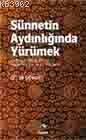 Sünnetin Aydınlığında Yürümek