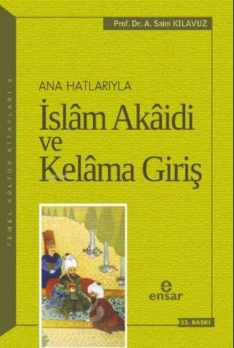 Ana Hatlarıyla İslam Akaidi ve Kelama Giriş