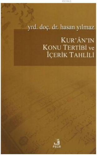 Kur an ın Konu Tertibi ve İçerik Tahlili