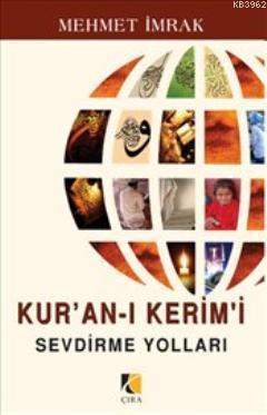 Kur an ı Kerim i Sevdirme Yolları