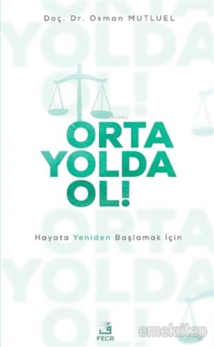 Orta Yolda Ol