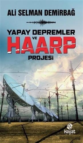 Haarp Yapay İklim ve Deprem Projesi