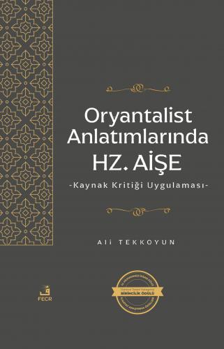 Oryantalist Anlatımlarında Hz Aişe
