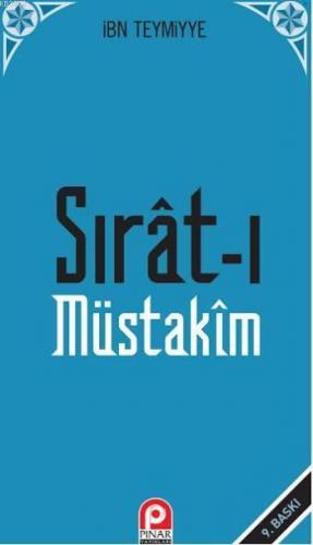 Sırat ı Müstakîm Dosdoğru Yol