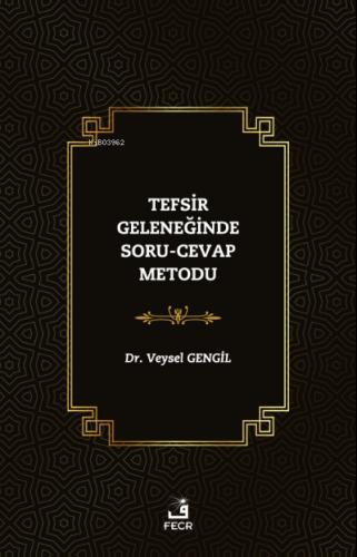 Tefsir Geleneğinde Soru Cevap Metodu