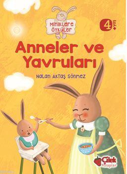 Miniklere Öyküler Anneler ve Yavruları