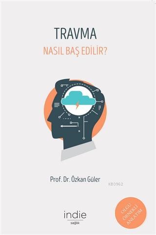 Travma Nasıl Baş Edilir