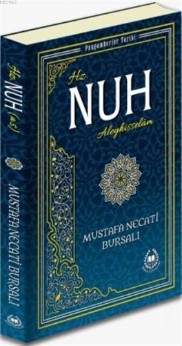 Hz Nuh Aleyhisselam Peygamberler Tarihi