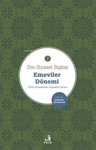 Din Siyaset İlişkisi Emeviler Dönemi 2