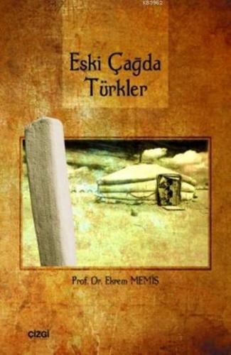 Eskiçağda Türkler Ekrem Memiş 15 İndirim