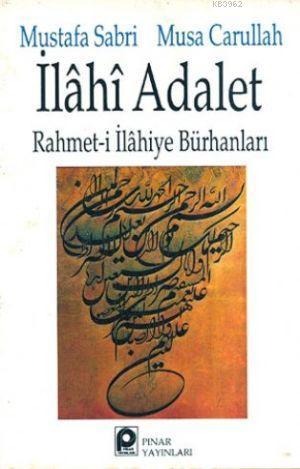 İlahi Adalet Rahmeti İlahiye Bürhanları