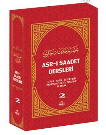 Asr ı Saadet Dersleri 2 Tefsir Akaid Siyer İlmihal Sahabe Hayatı İthal