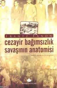 Cezayir Bağımsızlık Savaşının Anatomisi