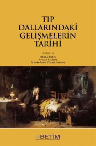Tıp Dallarındaki Gelis melerin Tarihi