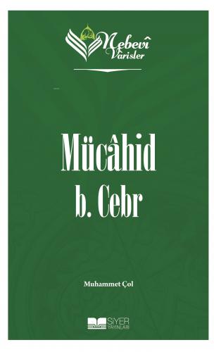 Mücahid B Cebr Nebevi Varisler 10